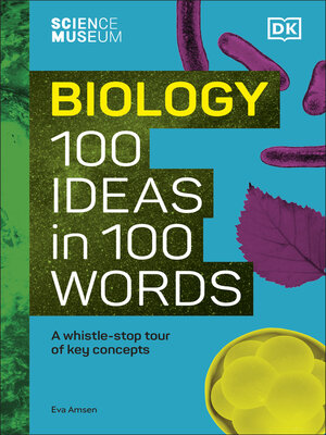 cover image of The Science Museum Biology 100 Ideas in 100 Words